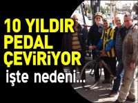 ÇANAKKALE İÇİN 10 YILDIR PEDAL ÇEVİRİYOR