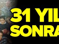 31 YIL SONRA...