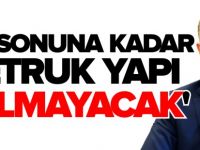 YIL SONUNA KADAR METRUK YAPI KALMAYACAK