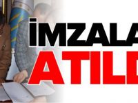 İMZALAR ATILDI