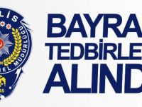 BAYRAM TEDBİRLERİ ALINDI